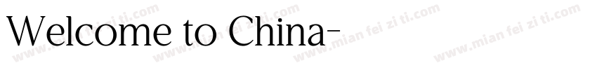 Welcome to China字体转换